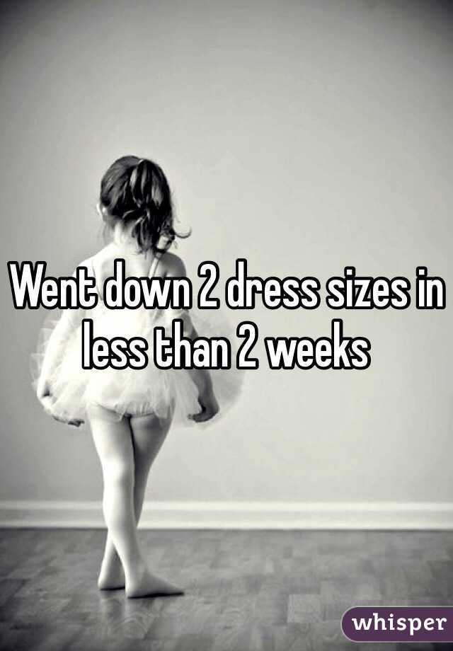 Went down 2 dress sizes in less than 2 weeks