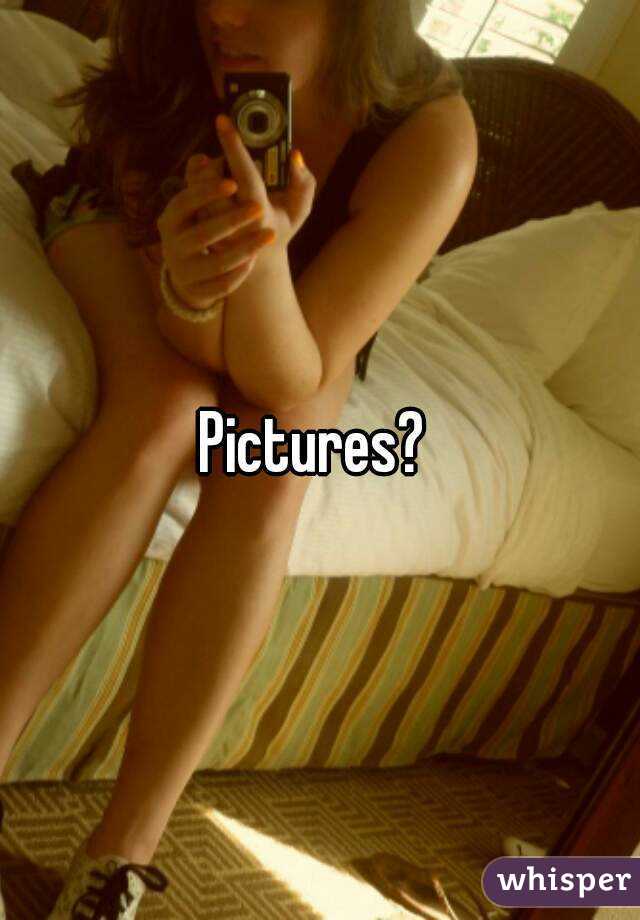 Pictures? 
