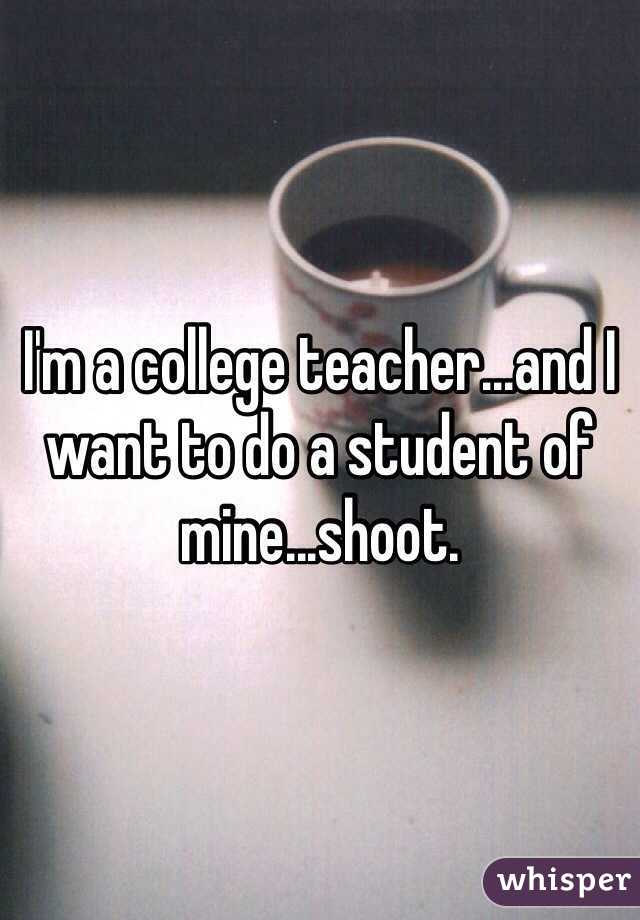 I'm a college teacher...and I want to do a student of mine...shoot. 