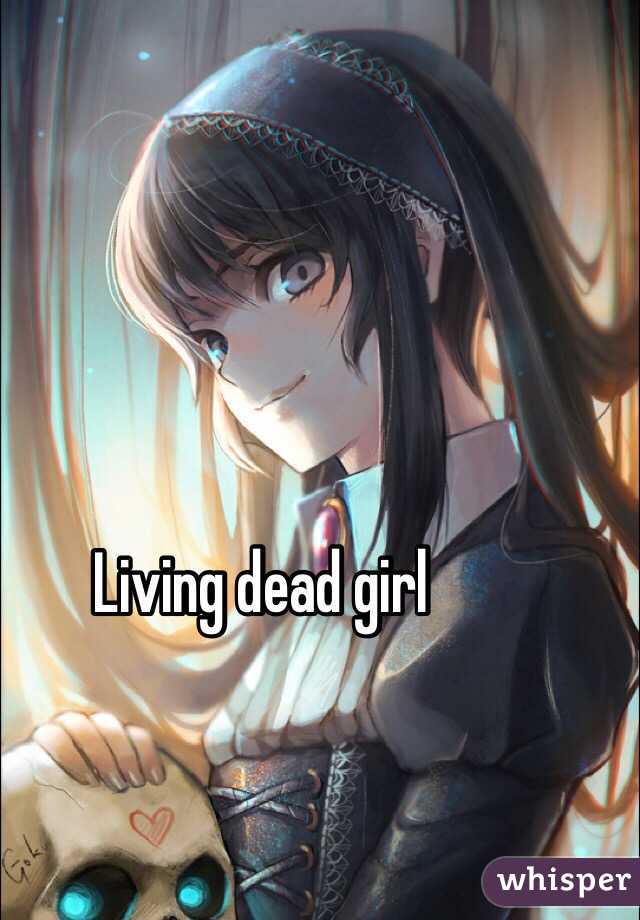 Living dead girl