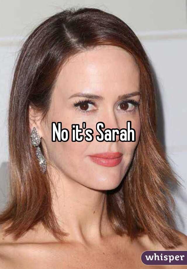 No it's Sarah 