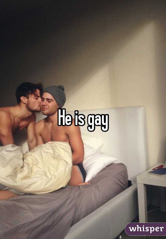 He is gay