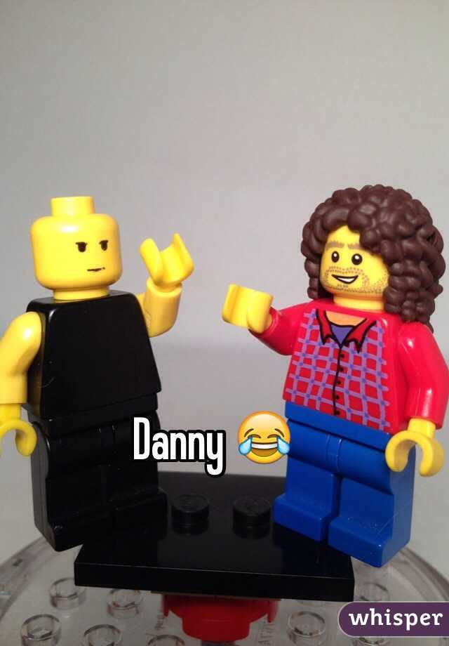 Danny 😂