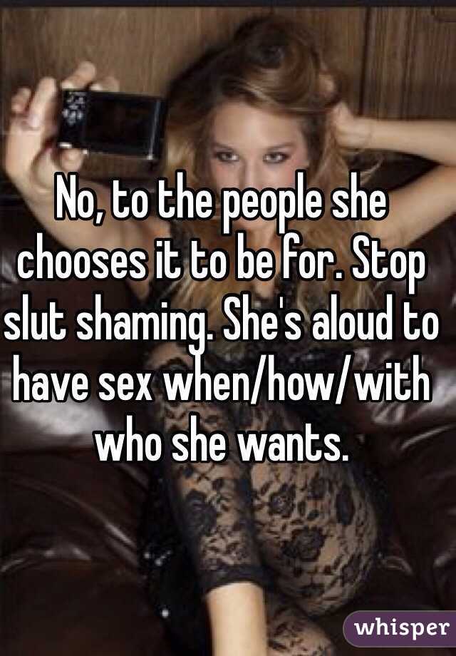 No, to the people she chooses it to be for. Stop slut shaming. She's aloud to have sex when/how/with who she wants. 