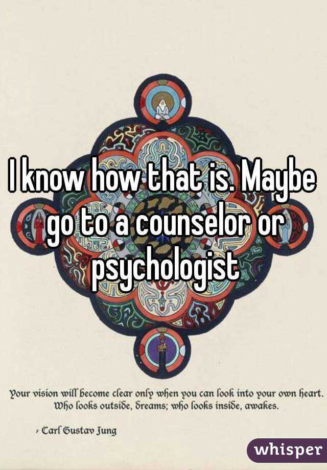 I know how that is. Maybe go to a counselor or psychologist