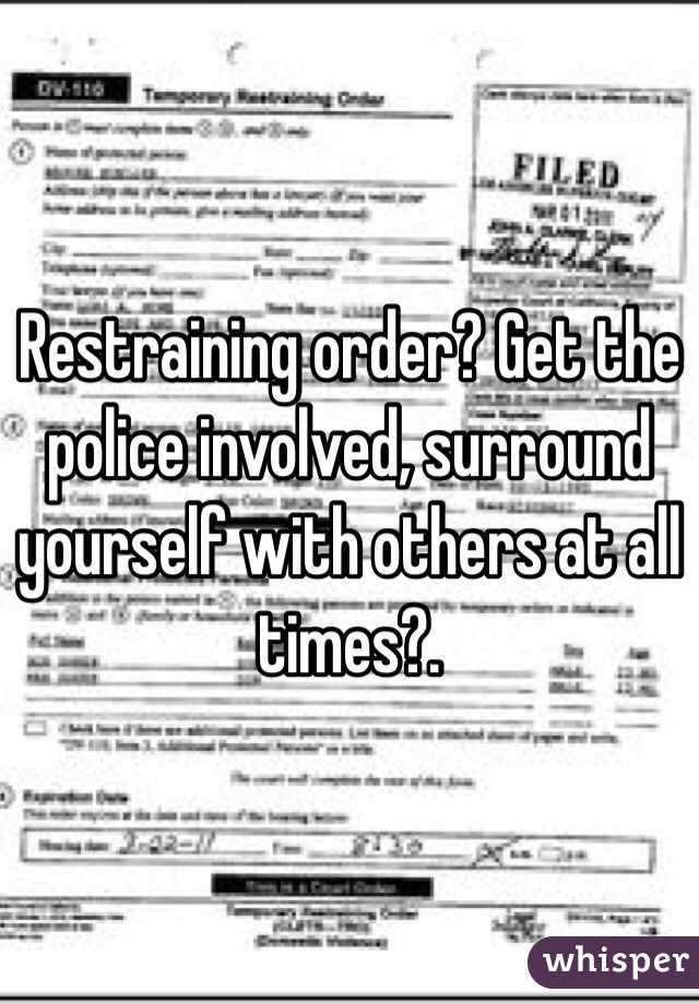 Restraining order? Get the police involved, surround yourself with others at all times?. 