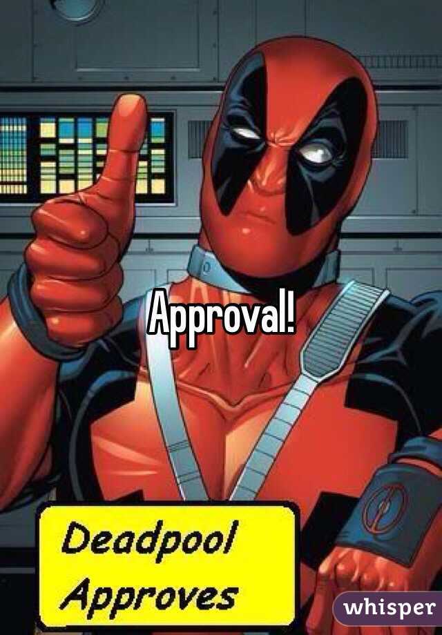 Approval!