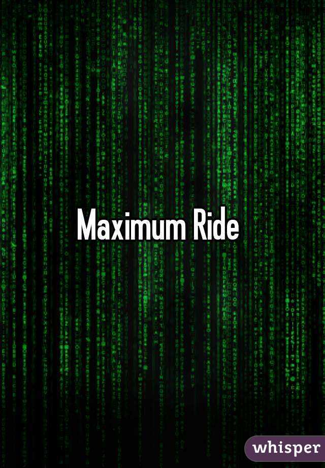 Maximum Ride 