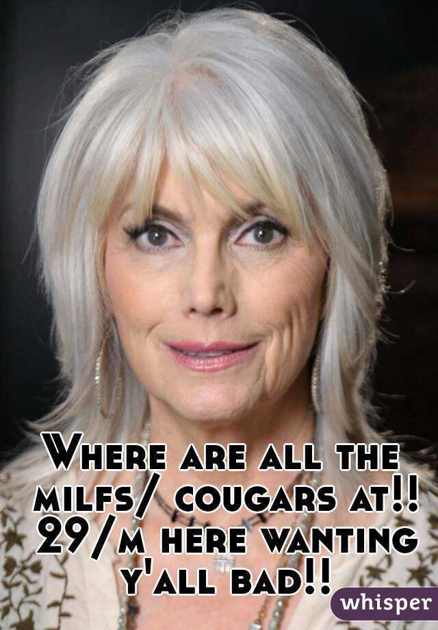 Where Are All The Milfs Cougars At 29 M Here Wanting Yall Bad