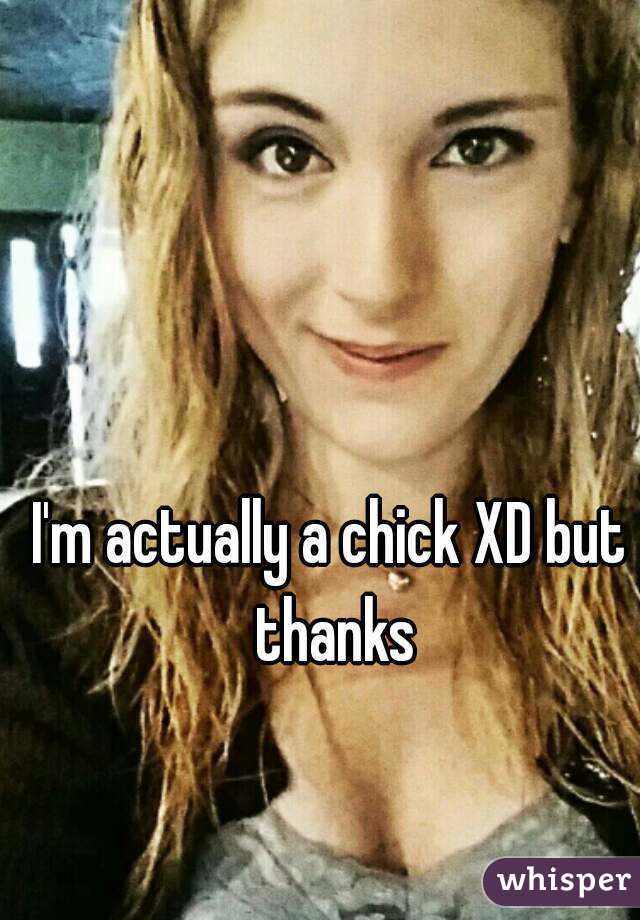 I'm actually a chick XD but thanks
