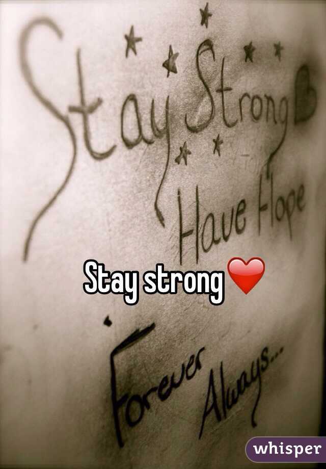 Stay strong❤️