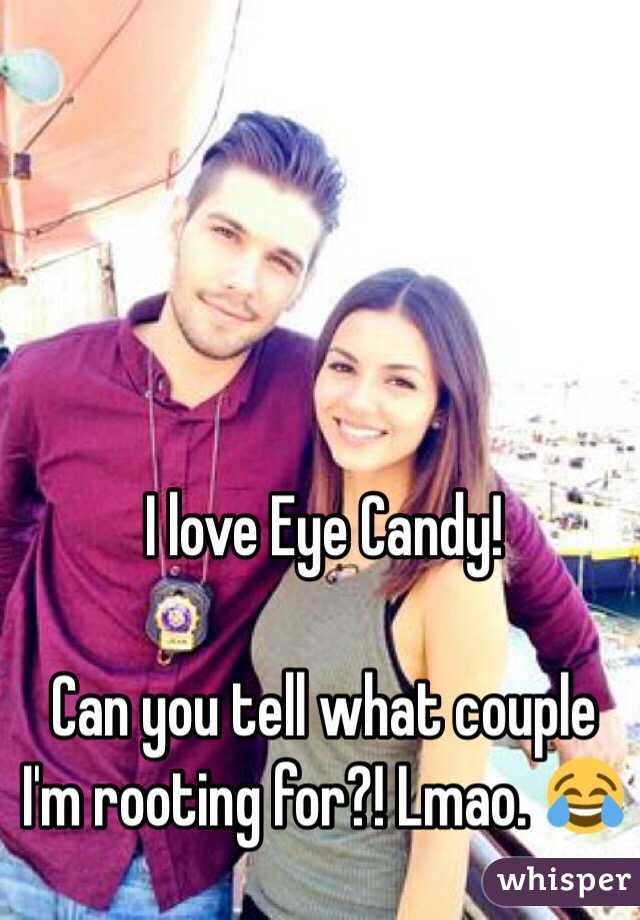 I love Eye Candy!

Can you tell what couple I'm rooting for?! Lmao. 😂