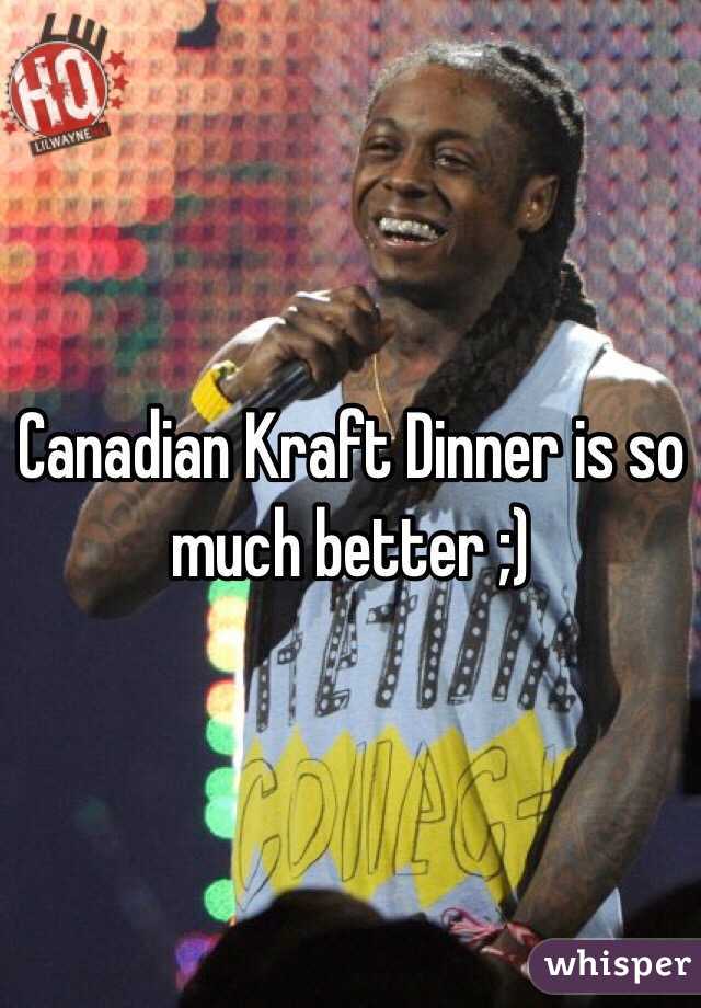 Canadian Kraft Dinner is so much better ;)