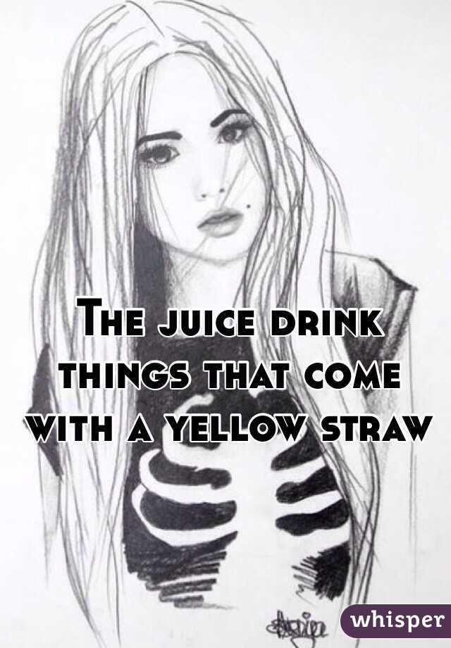 The juice drink things that come with a yellow straw