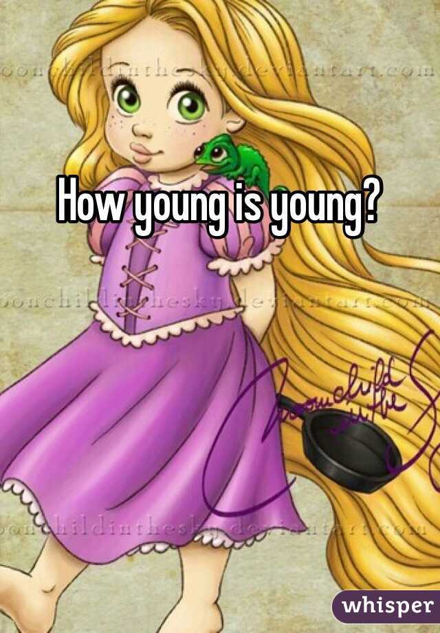 How young is young?