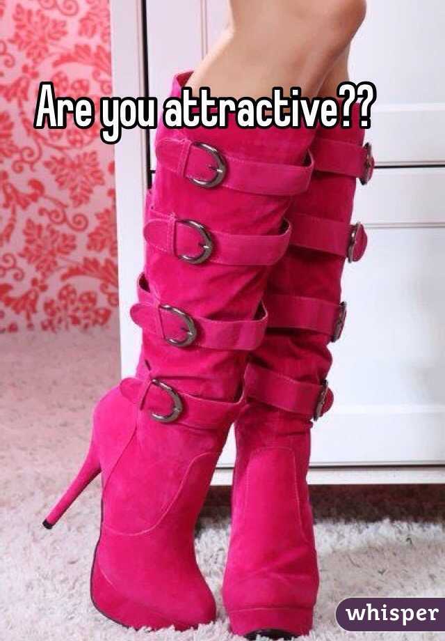 Are you attractive??