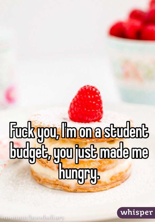 Fuck you, I'm on a student budget, you just made me hungry.