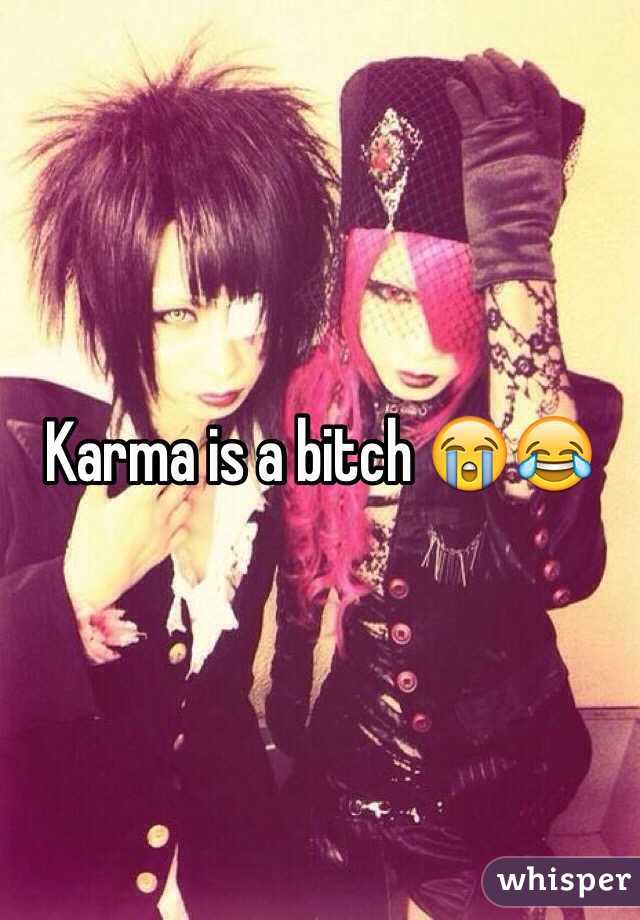 Karma is a bitch 😭😂