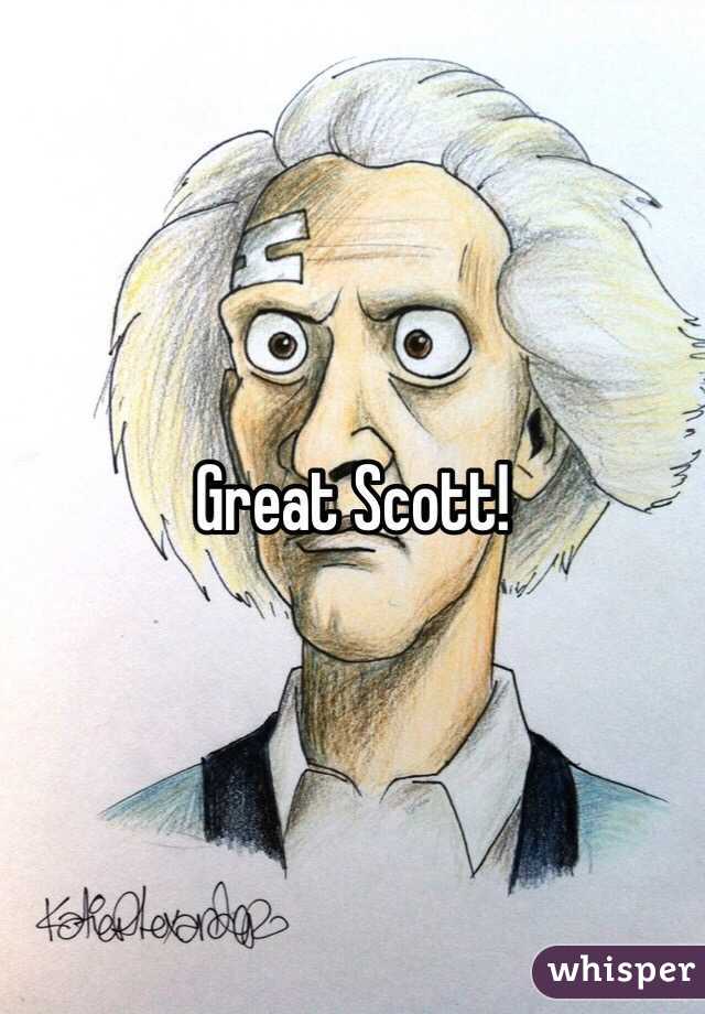 Great Scott!