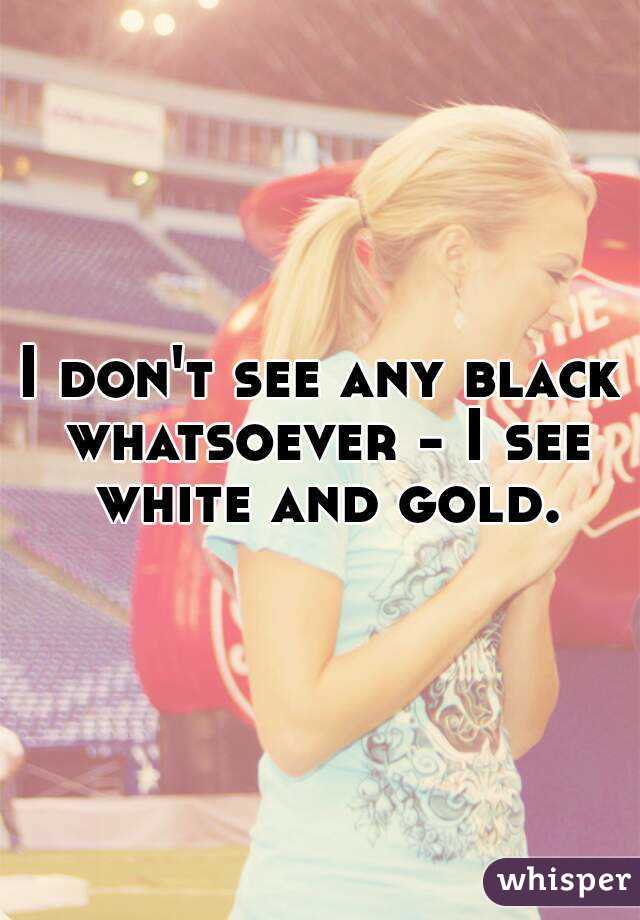 I don't see any black whatsoever - I see white and gold.