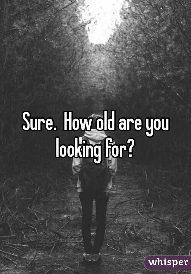 Sure.  How old are you looking for?