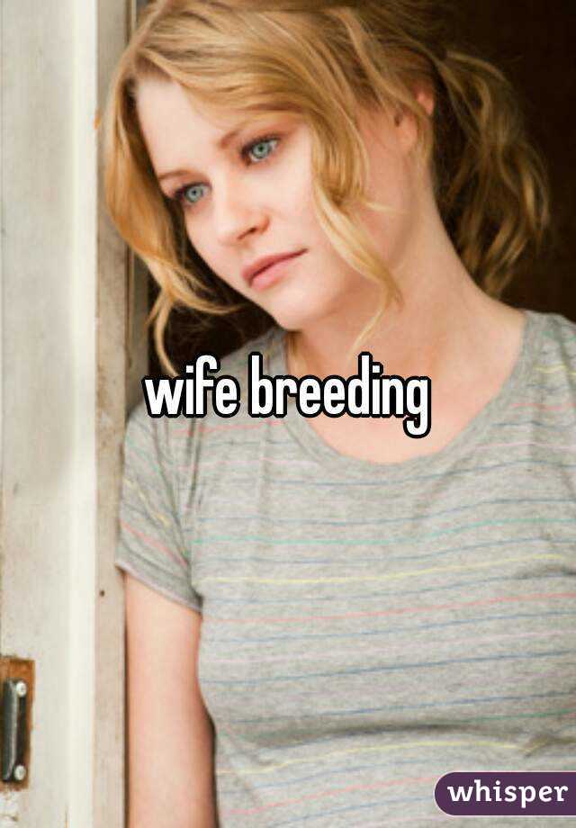 Wife Breeding