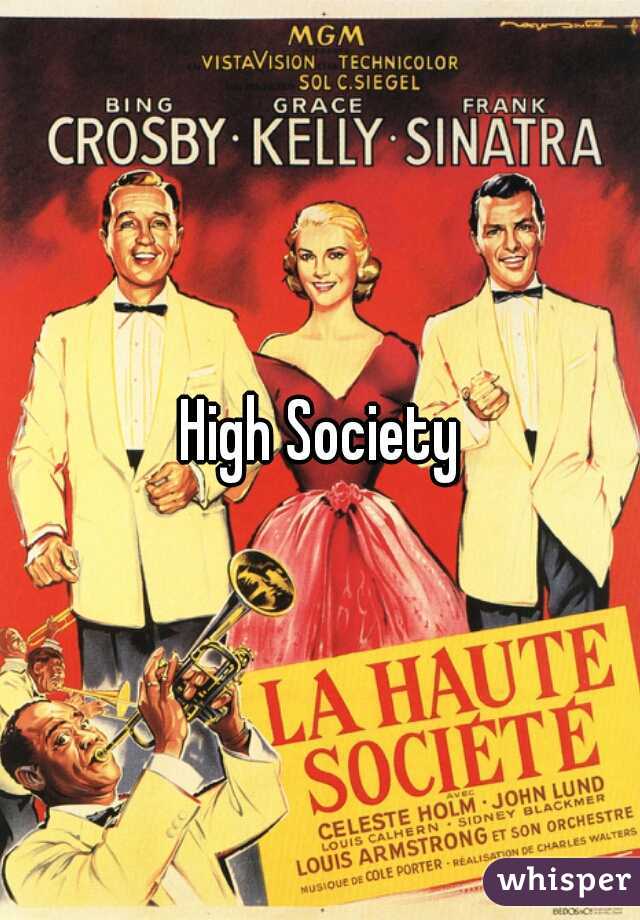 High Society
