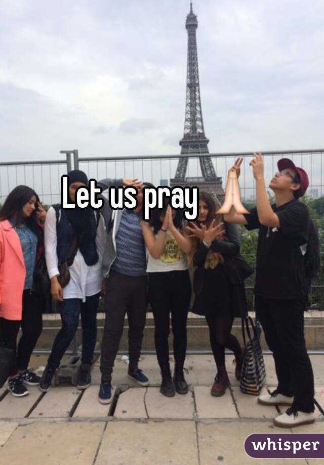 Let us pray 🙏 