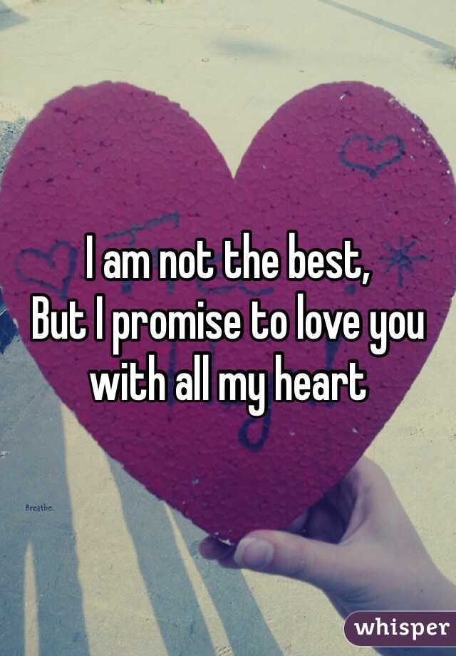 I Promise to Love You With All My Heart