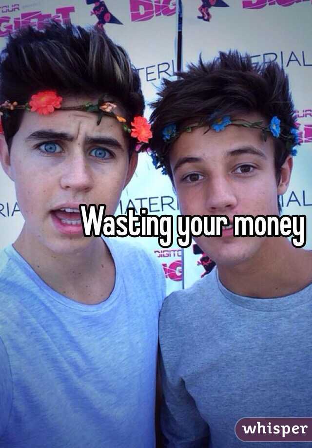 Wasting your money 