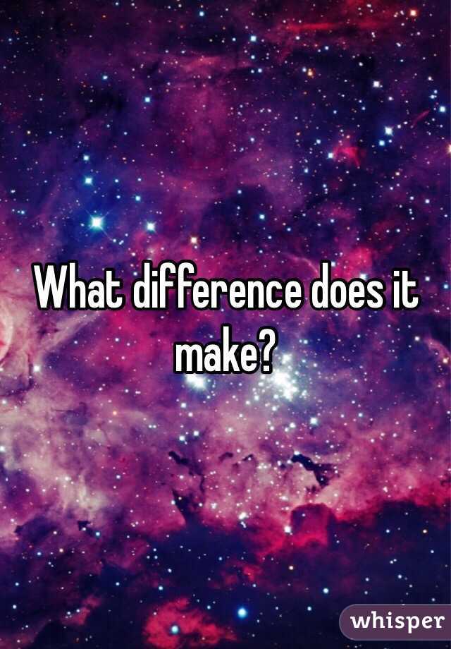 what-difference-does-it-make