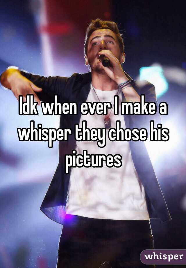 Idk when ever I make a whisper they chose his pictures