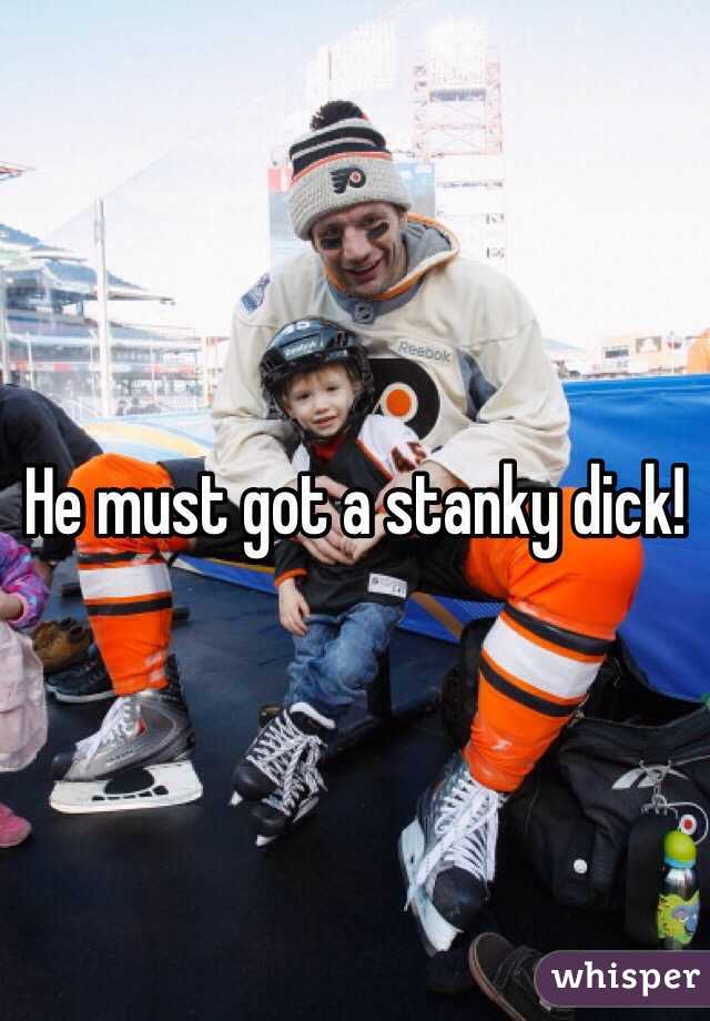 He must got a stanky dick!  
