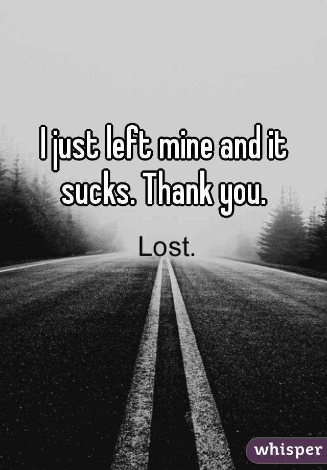 I just left mine and it sucks. Thank you. 