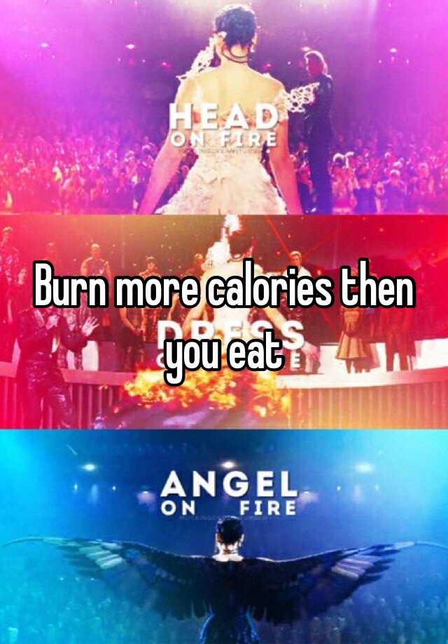 burn-more-calories-then-you-eat