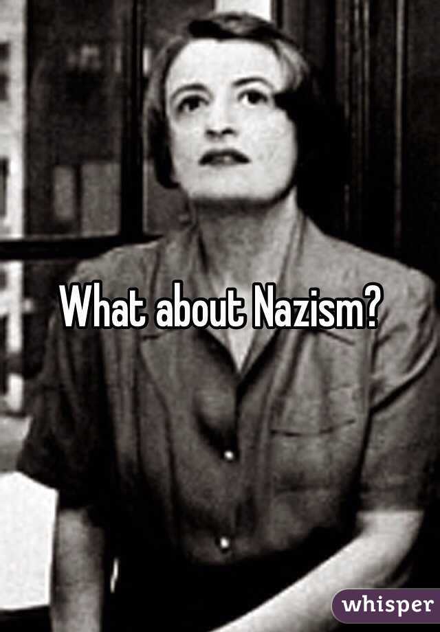 What about Nazism?