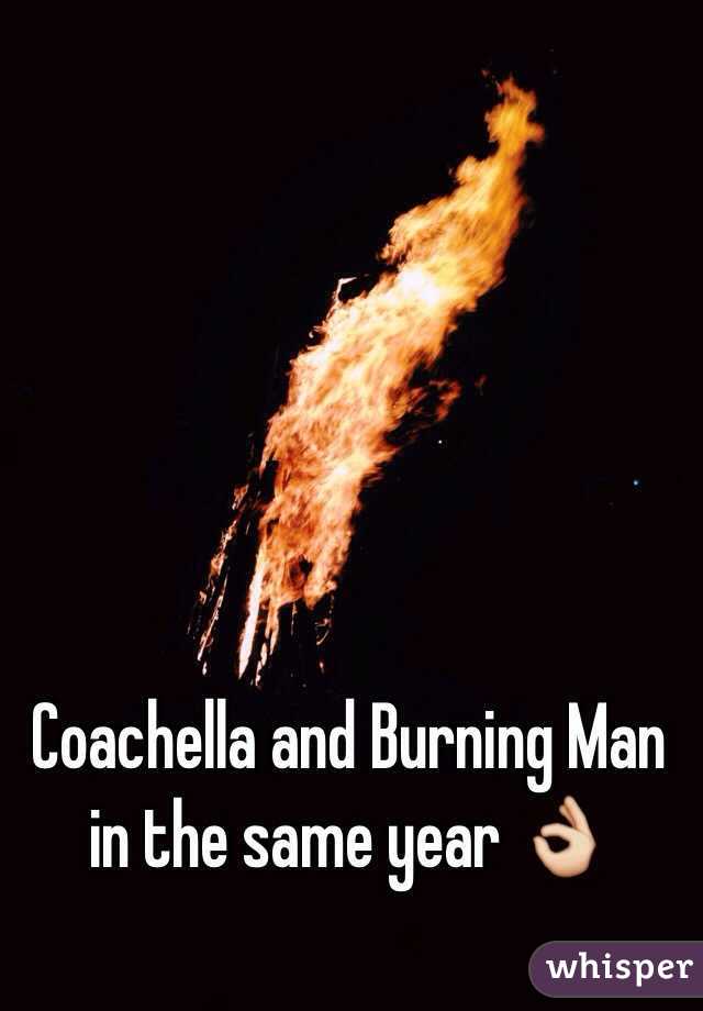 Coachella and Burning Man in the same year 👌
