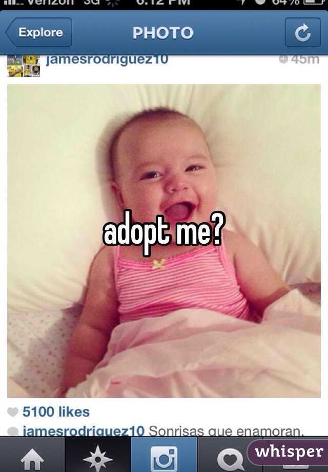 adopt me?