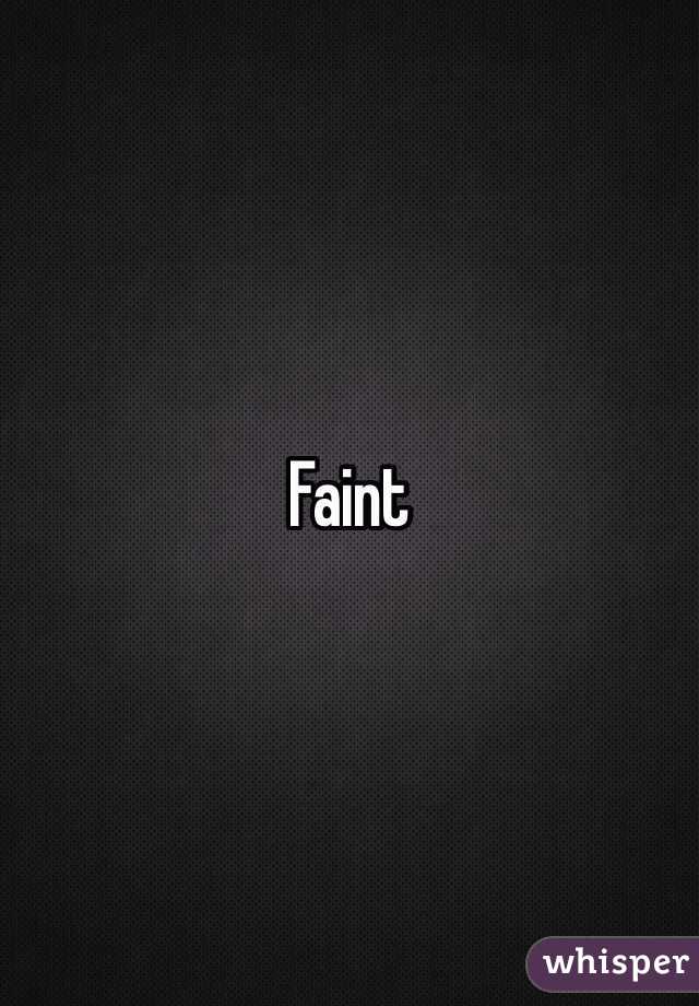 Faint 