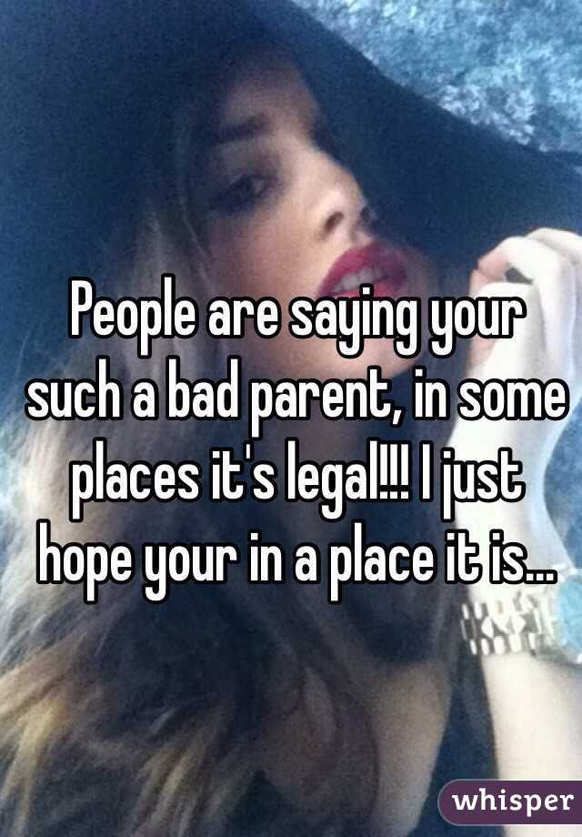 People are saying your such a bad parent, in some places it's legal!!! I just hope your in a place it is... 