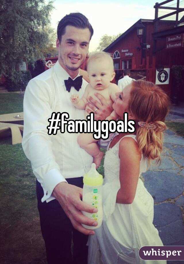 #familygoals