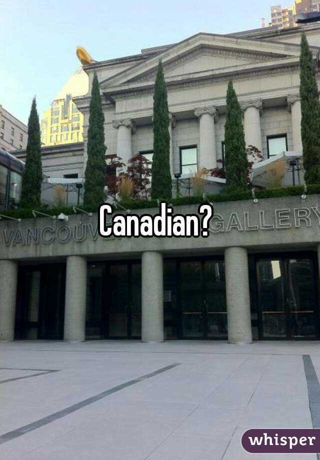 Canadian? 
