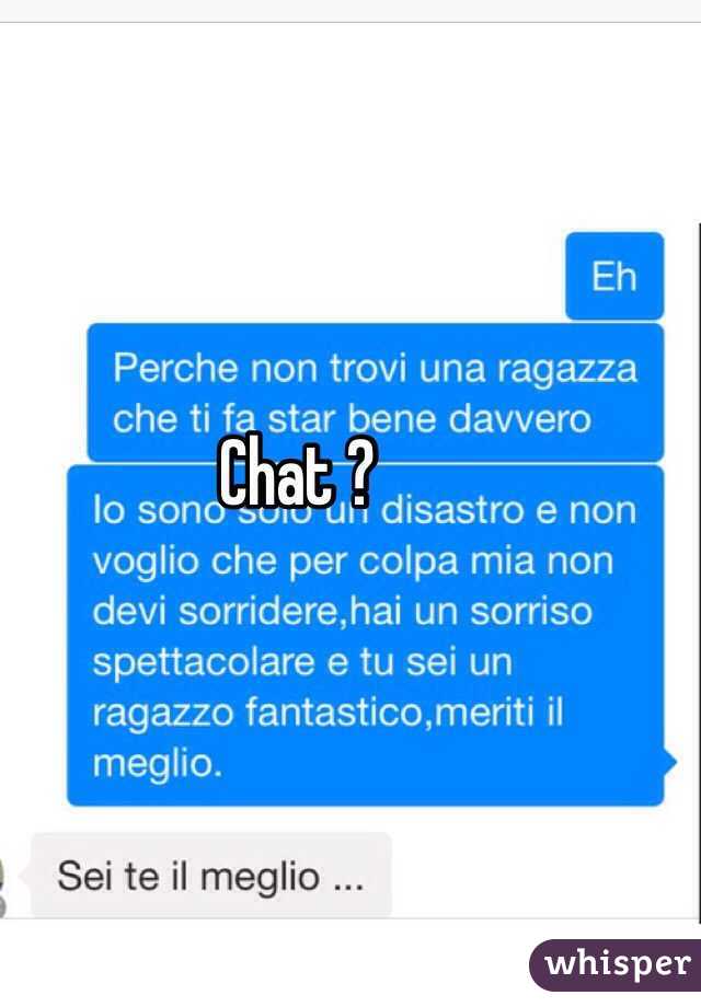 Chat ?
