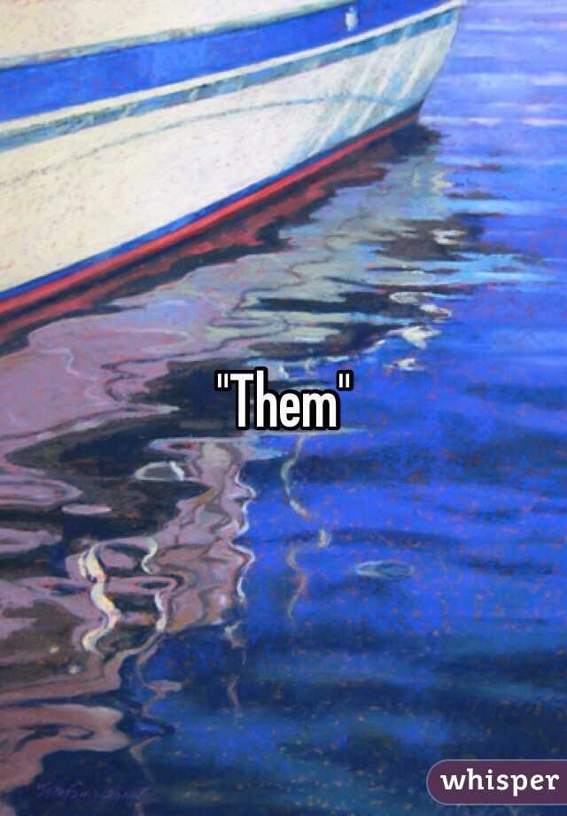 "Them"