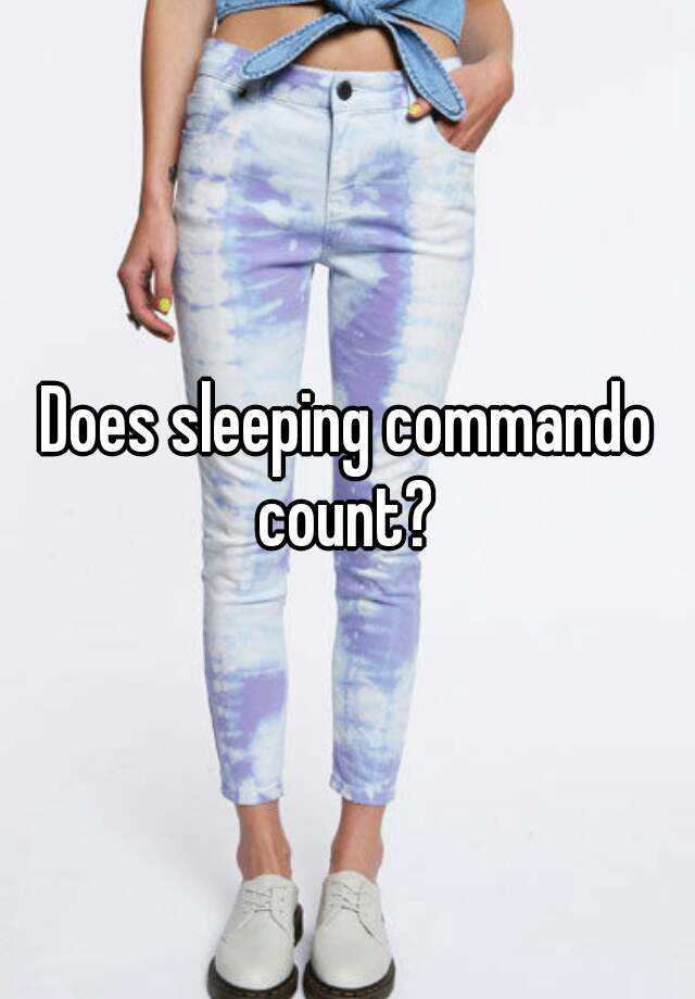 does-sleeping-commando-count