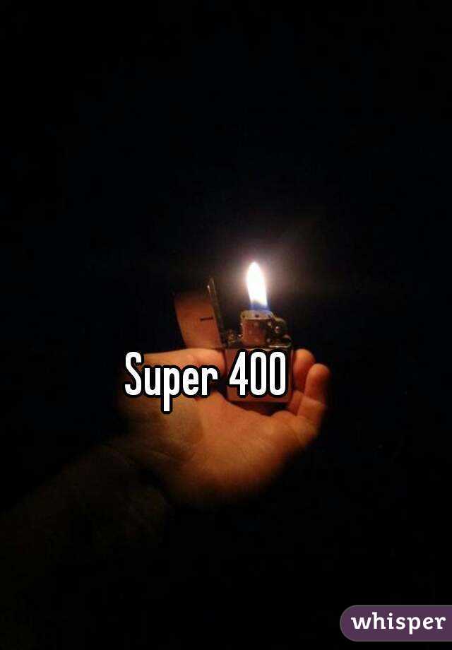 Super 400
