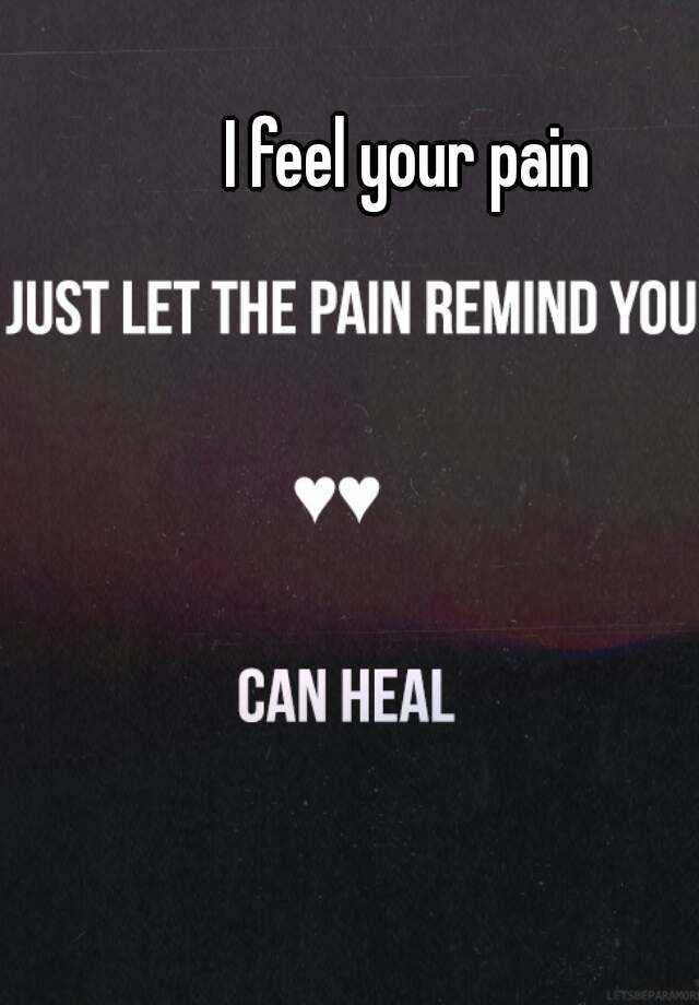 i-feel-your-pain