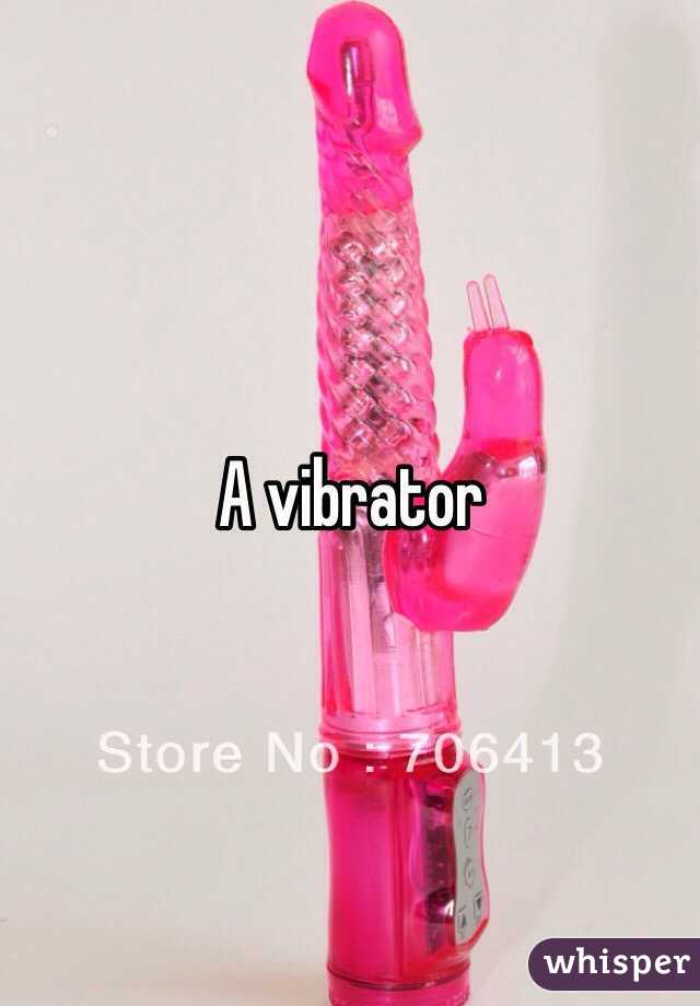 A vibrator 