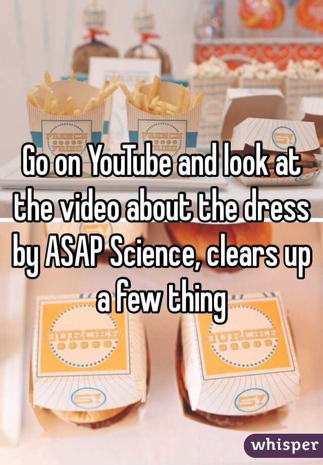Go on YouTube and look at the video about the dress by ASAP Science, clears up a few thing