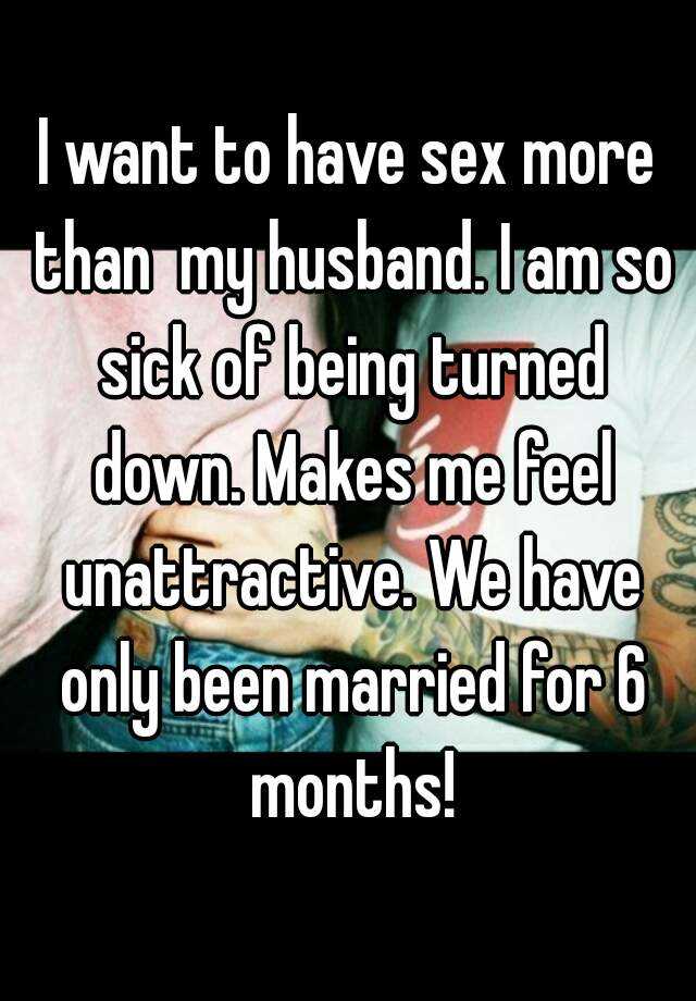I Want Sex More Than My Husband 31